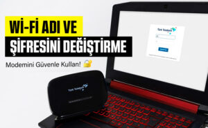 Wi-Fi Şifresi Nasıl Değiştirilir? Modem Güvenliği ve Misafir Ağı