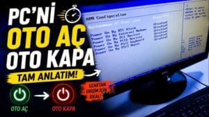 Bilgisayarı Belirlenen Saatte Otomatik Açma ve Kapatma Nasıl Yapılır?